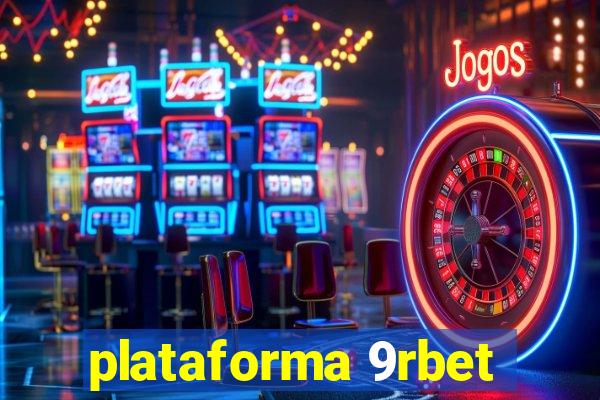 plataforma 9rbet